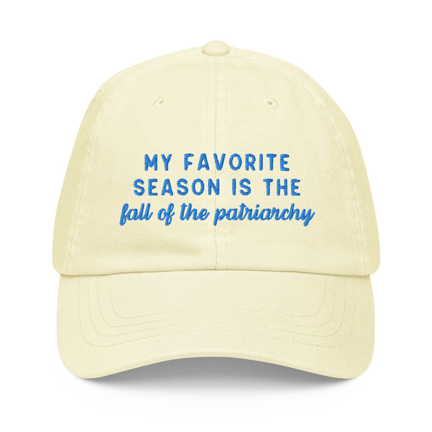 My Favorite Season Is The Fall Of The Patriarchy Embroidered Pastel Baseball Cap