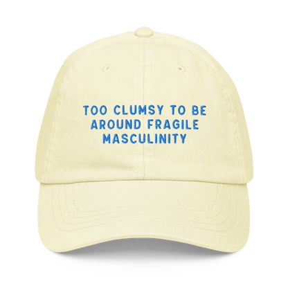 Too Clumsy To Be Around Fragile Masculinity Embroidered Pastel Baseball Cap