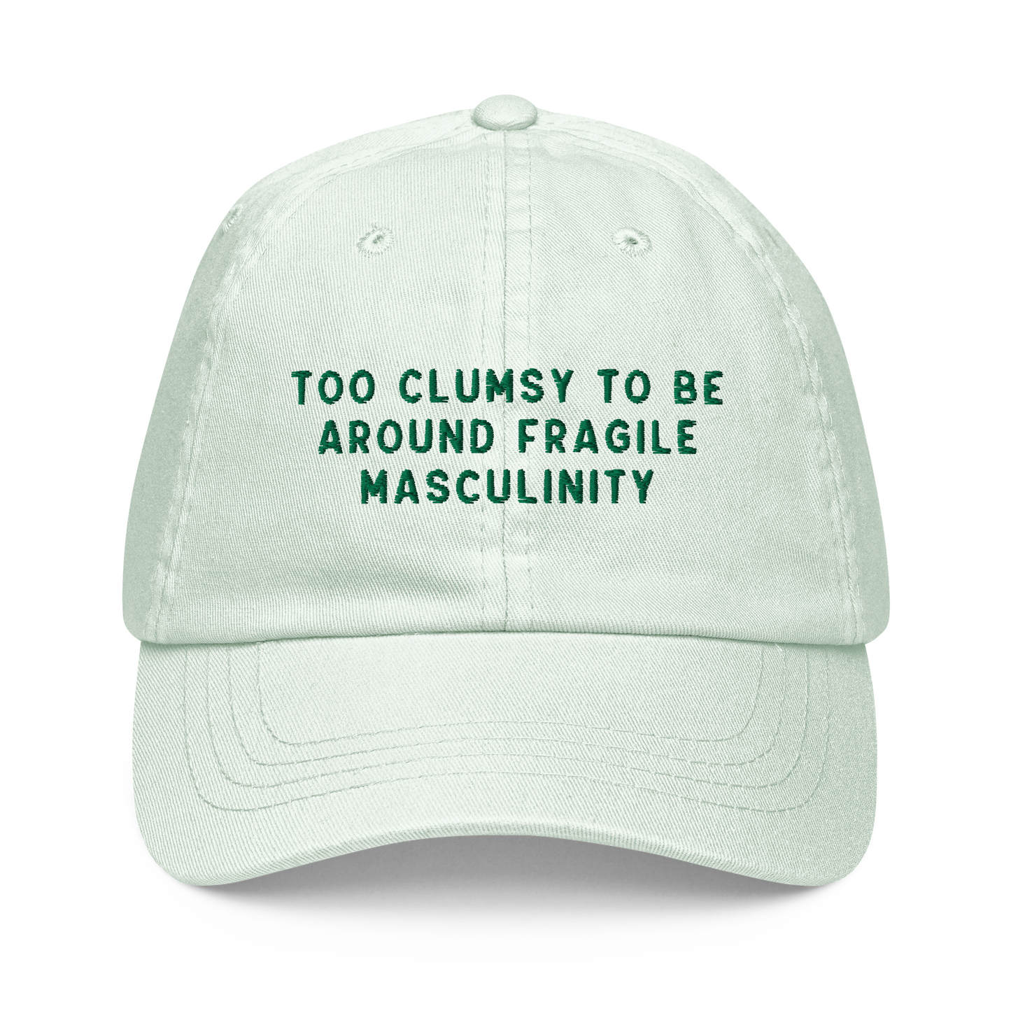 Too Clumsy To Be Around Fragile Masculinity Embroidered Pastel Baseball Cap