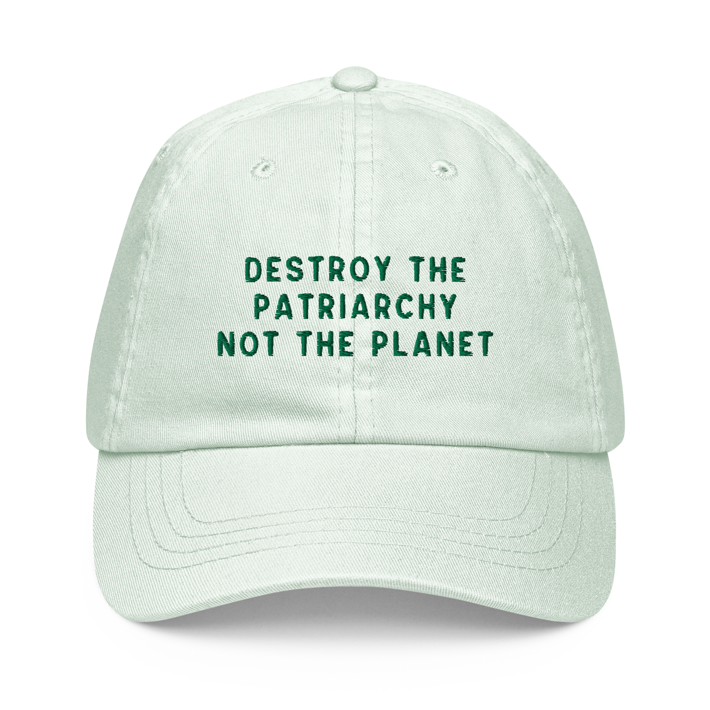 Destroy The Patriarchy Not The Planet Embroidered Pastel Baseball Cap