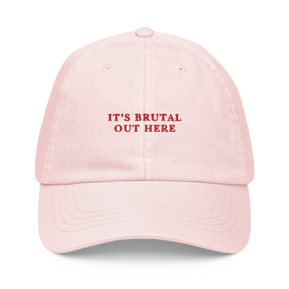 It's Brutal Out Here Embroidered Pastel Baseball Cap