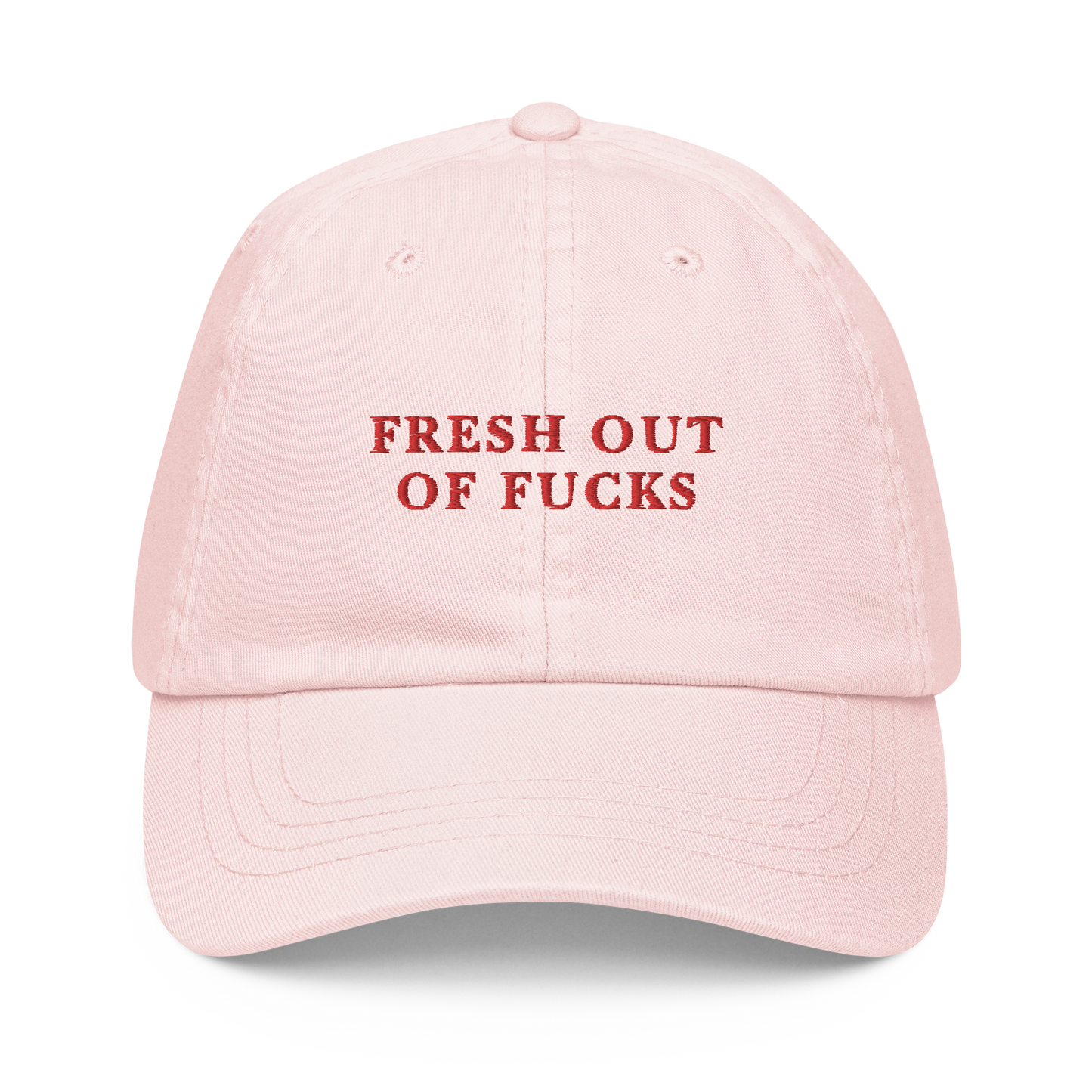 Fresh Out Of Fucks Embroidered Pastel Baseball Cap