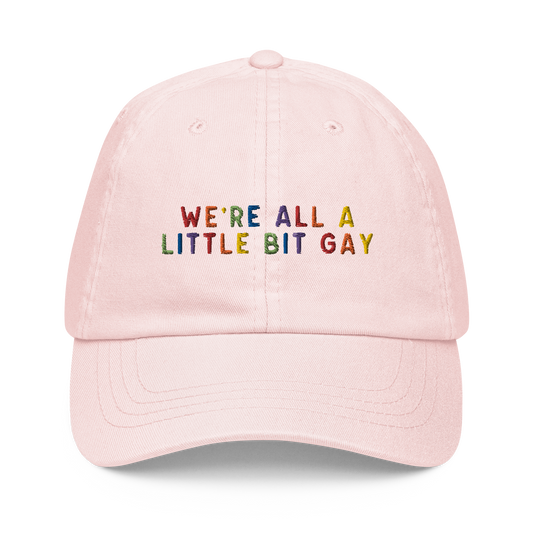 We're All A Little Bit Gay Pride Embroidered Pastel Baseball Cap