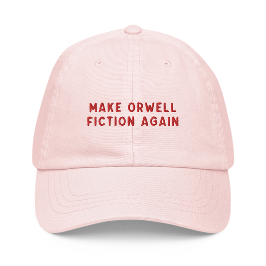 Make Orwell Fiction Again Embroidered Pastel Baseball Cap