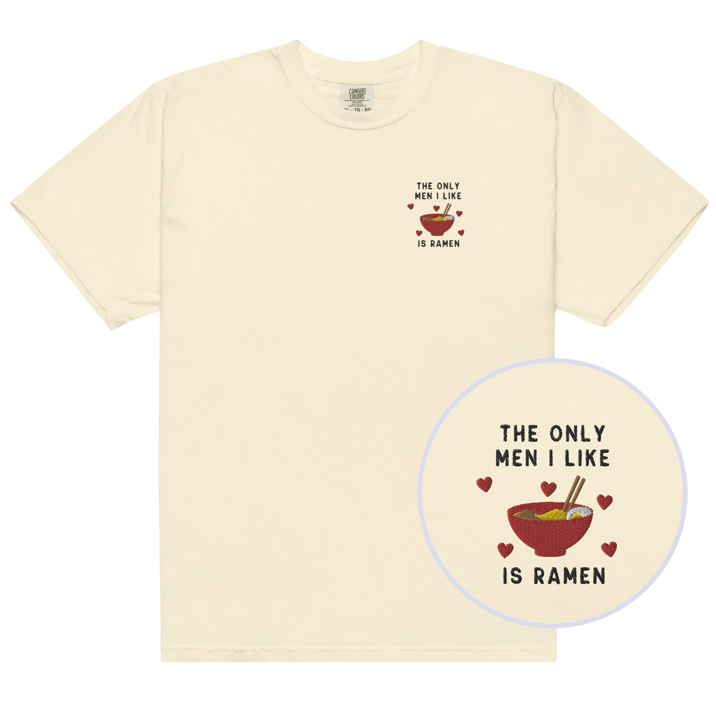 The Only Men I Like Ramen Embroidered Premium T-Shirt