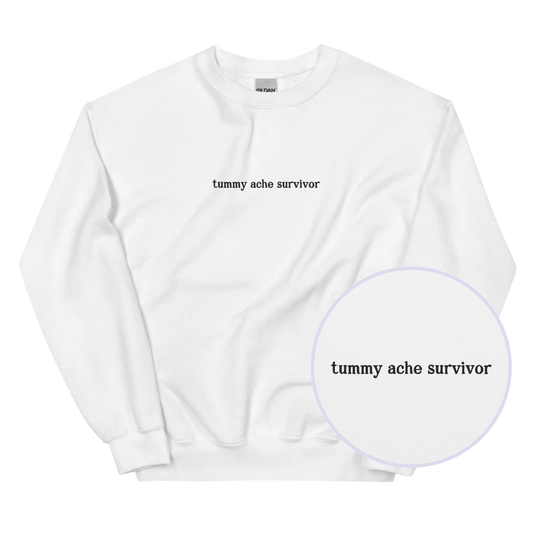 Tummy Ache Survivor Embroidered Sweatshirt