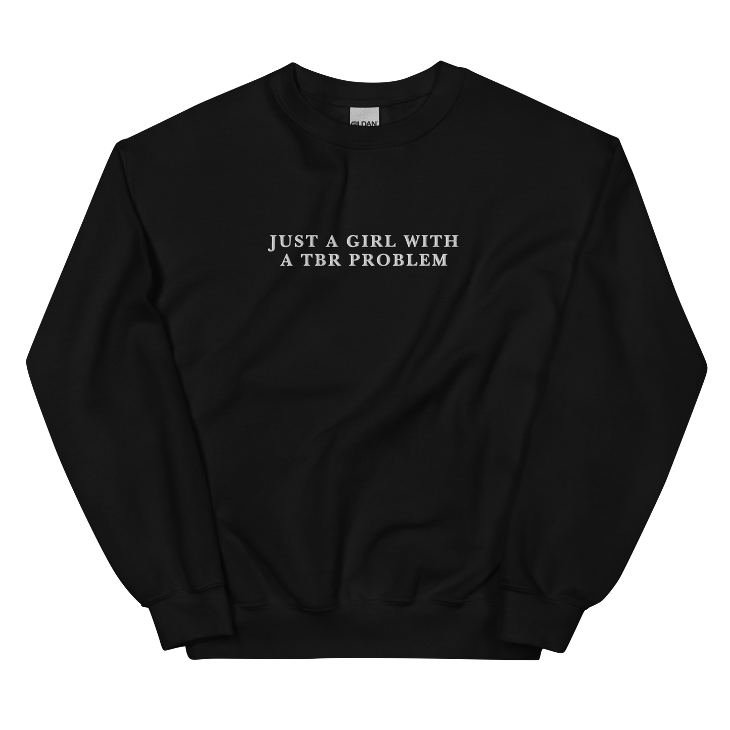 Just A Girl With A TBR Problem Embroidered Crewneck Sweatshirt