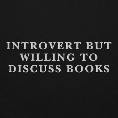 Introvert But Willing To Discuss Books Embroidered Crewneck Sweatshirt