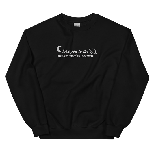 Love You to the Moon and to Saturn Embroidered Crewneck Sweatshirt