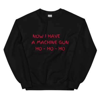 Now I Have a Machine Gun Die Hard Christmas Crewneck Sweatshirt
