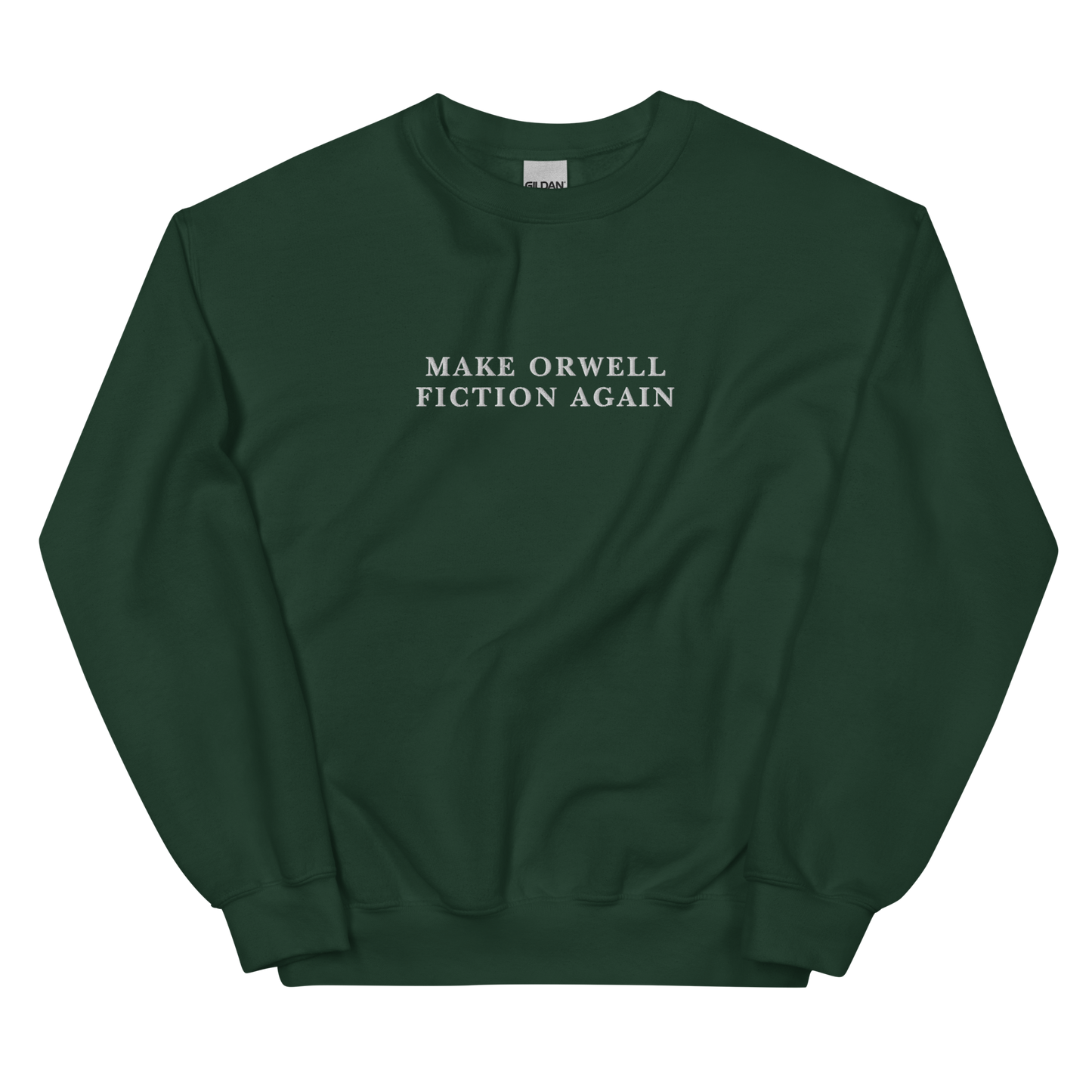 Make Orwell Fiction Again Embroidered Crewneck Sweatshirt