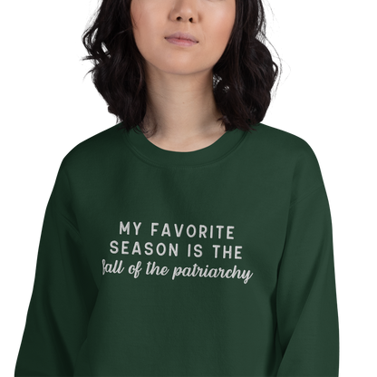 My Favorite Season Is The Fall Of The Patriarchy Embroidered Crewneck Sweatshirt