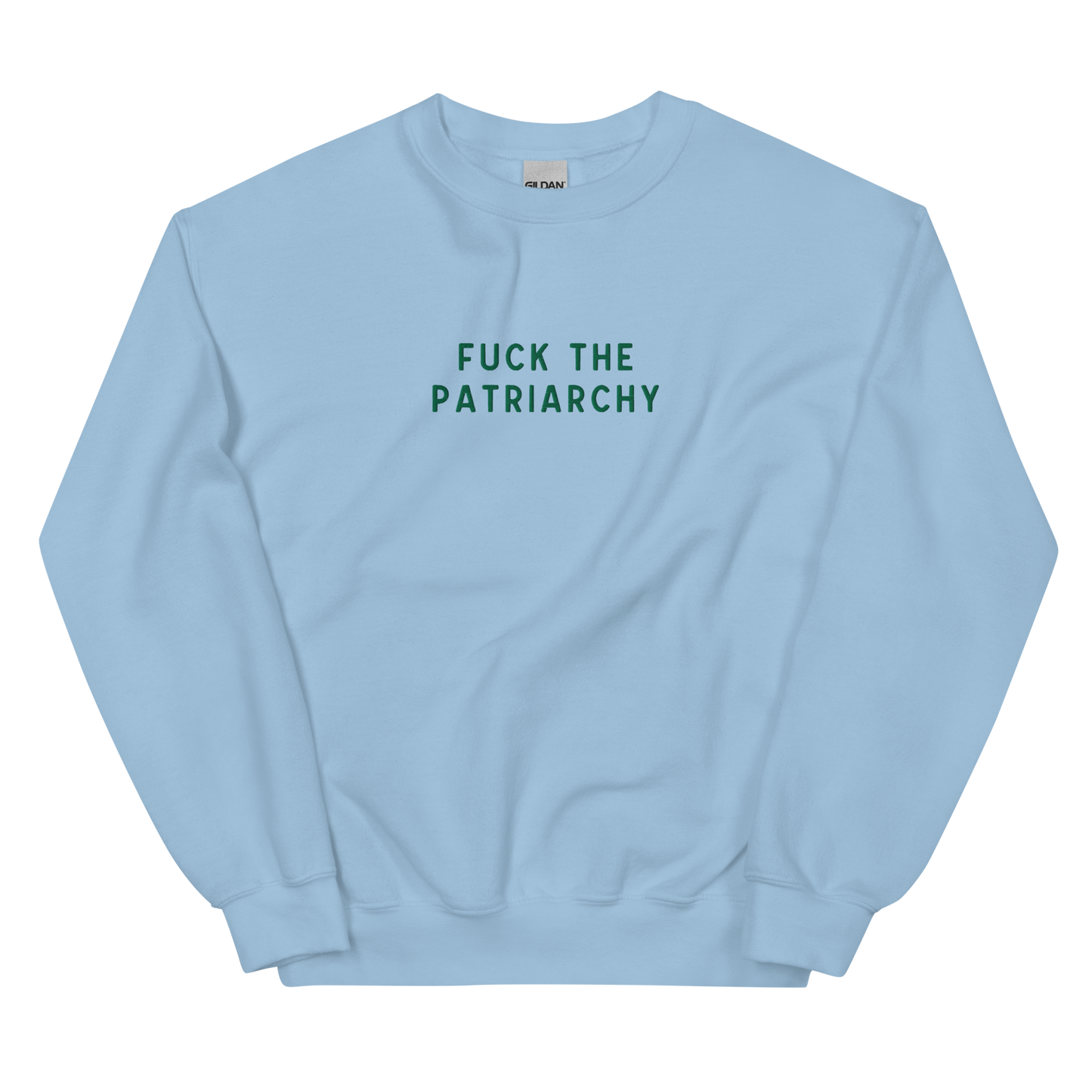 Fuck The Patriarchy Embroidered Crewneck Sweatshirt