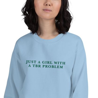 Just A Girl With A TBR Problem Embroidered Crewneck Sweatshirt