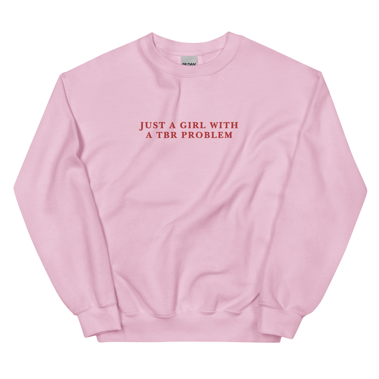 Just A Girl With A TBR Problem Embroidered Crewneck Sweatshirt