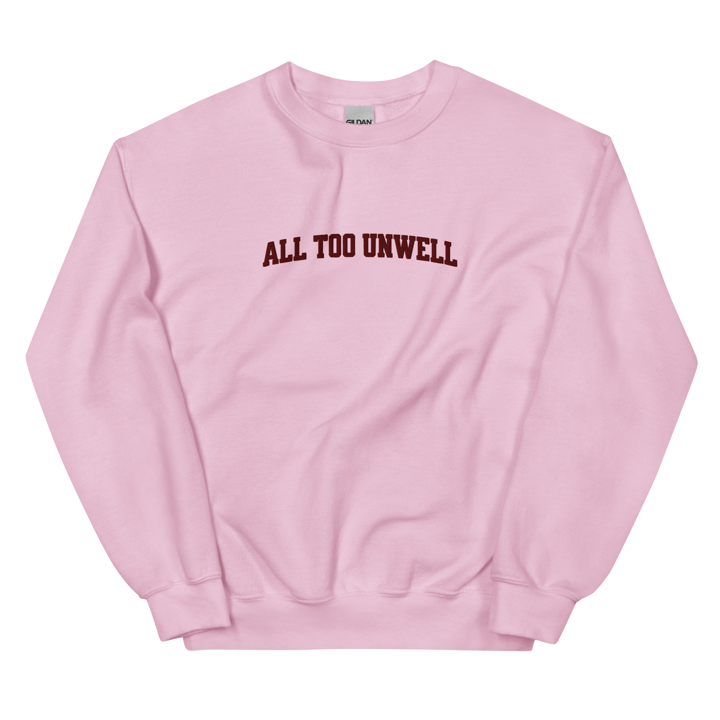 All Too Unwell Embroidered Sweatshirt