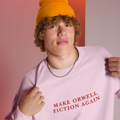 Make Orwell Fiction Again Embroidered Crewneck Sweatshirt