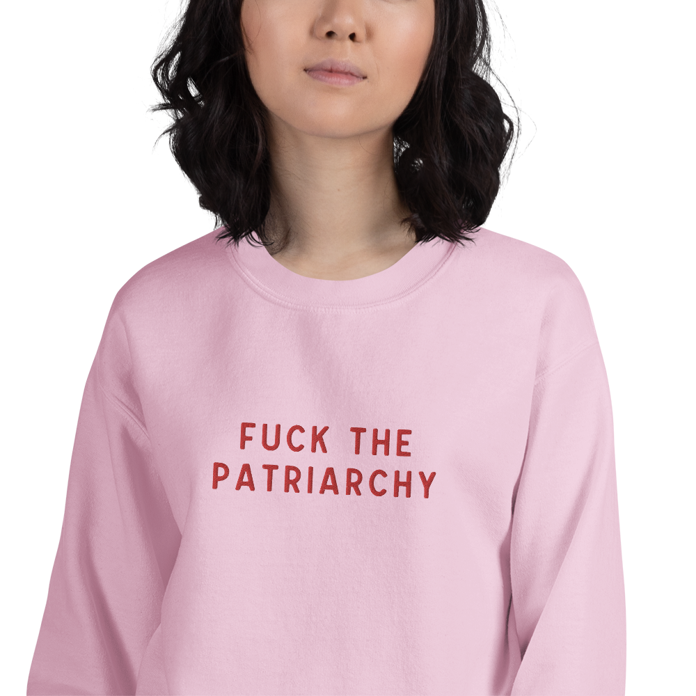 Fuck The Patriarchy Embroidered Crewneck Sweatshirt