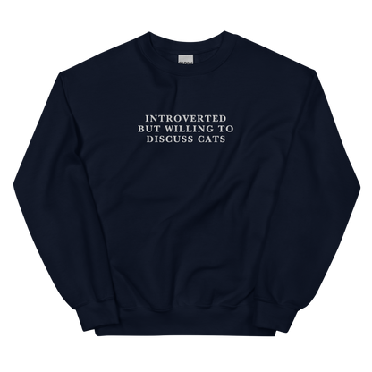 Introverted But Willing To Discuss Cats Embroidered Crewneck Sweatshirt