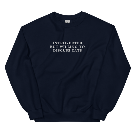 Introverted But Willing To Discuss Cats Embroidered Crewneck Sweatshirt