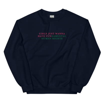 Girls Just Wanna Have Fundamental Human Rights Feminist Embroidered Sweatshirt