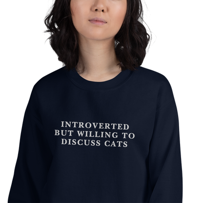 Introverted But Willing To Discuss Cats Embroidered Crewneck Sweatshirt