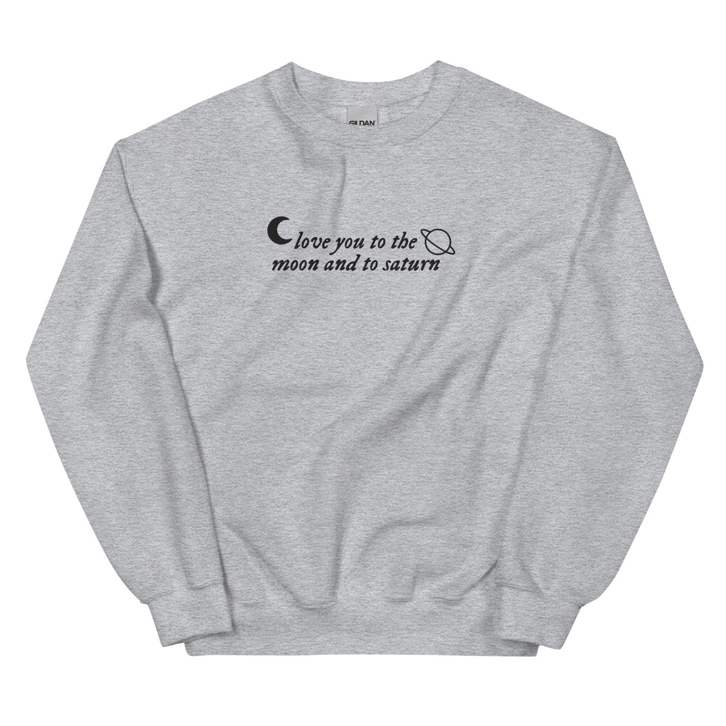 Love You to the Moon and to Saturn Embroidered Crewneck Sweatshirt