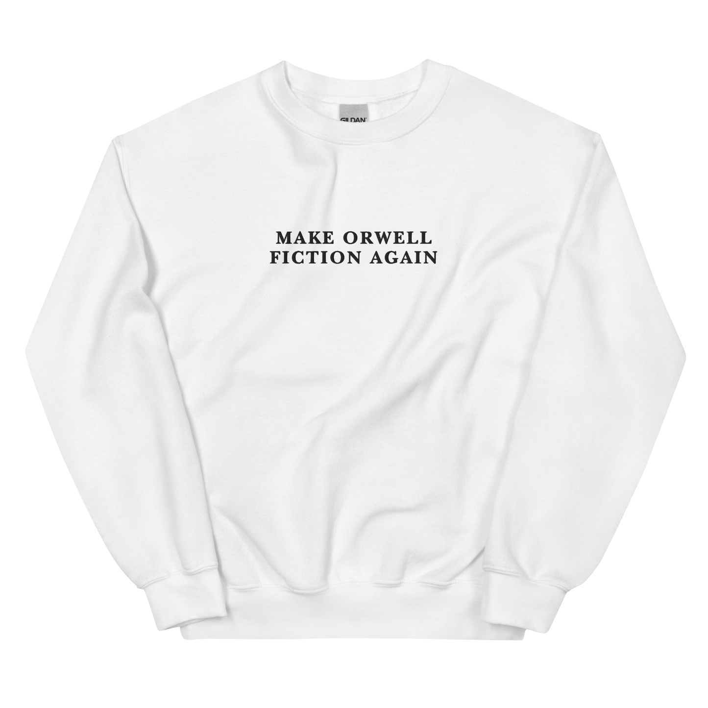 Make Orwell Fiction Again Embroidered Crewneck Sweatshirt