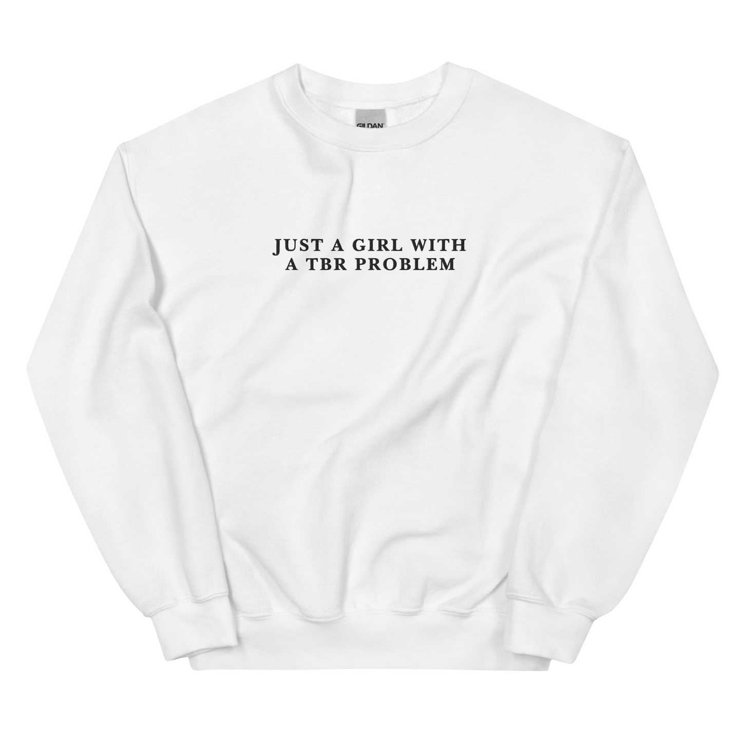 Just A Girl With A TBR Problem Embroidered Crewneck Sweatshirt