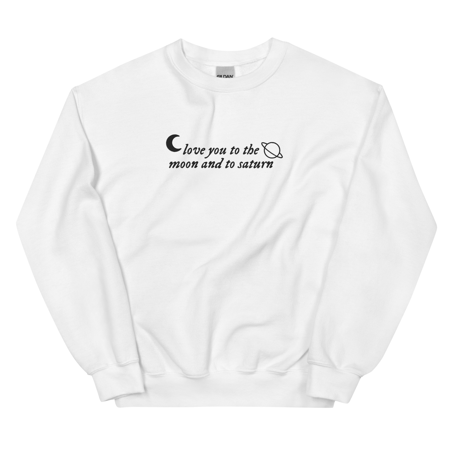 Love You to the Moon and to Saturn Embroidered Crewneck Sweatshirt