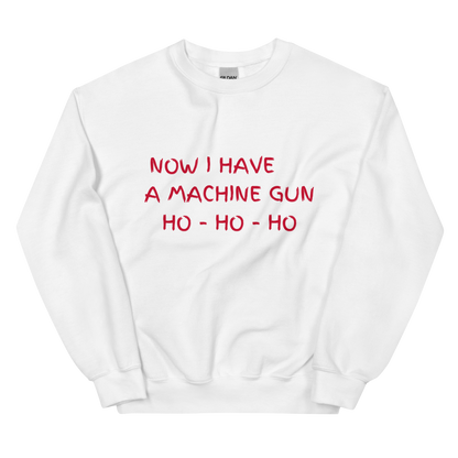 Now I Have a Machine Gun Die Hard Christmas Crewneck Sweatshirt