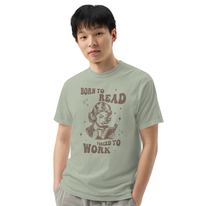 Born to Read, Forced to Work Premium T-Shirt