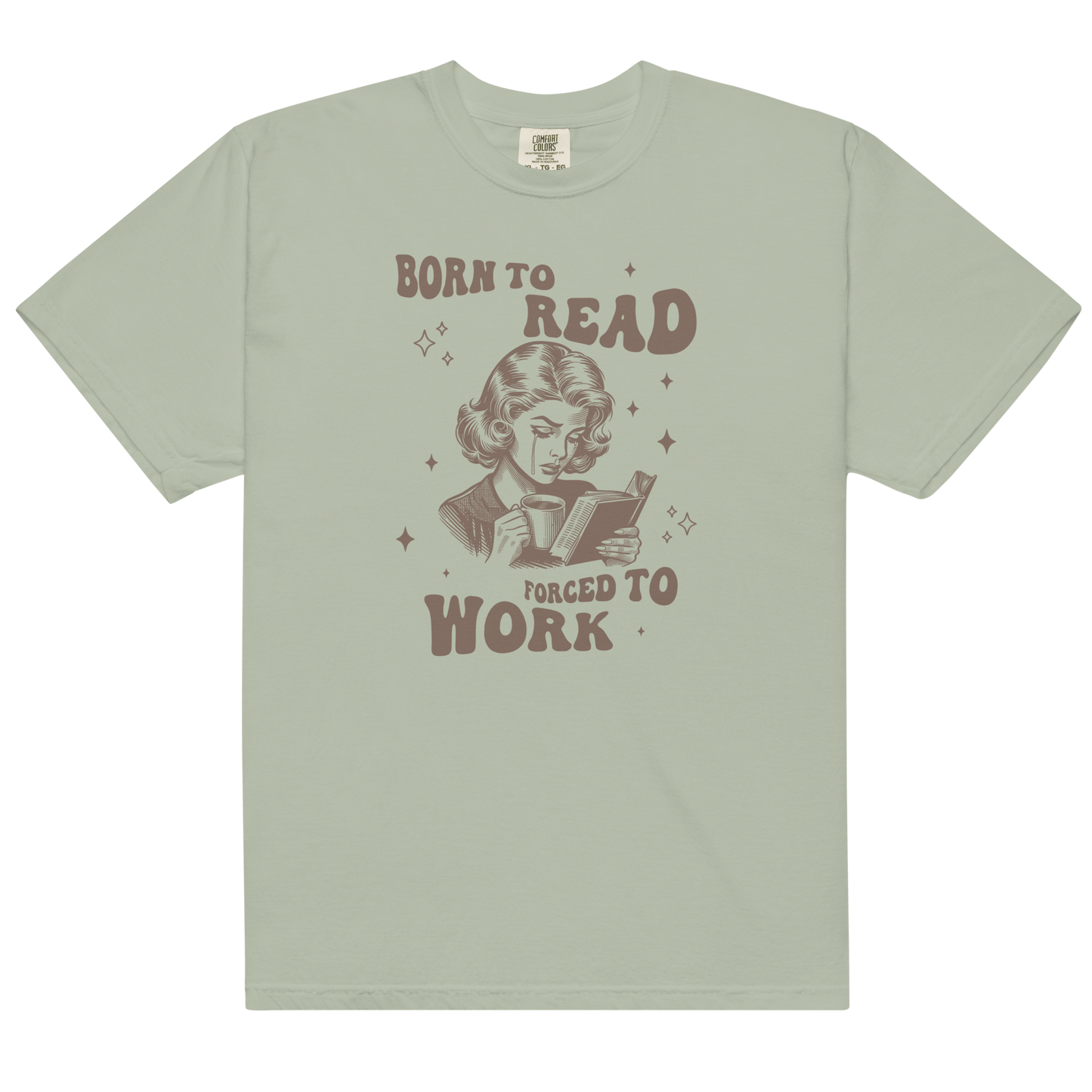 Born to Read, Forced to Work Premium T-Shirt