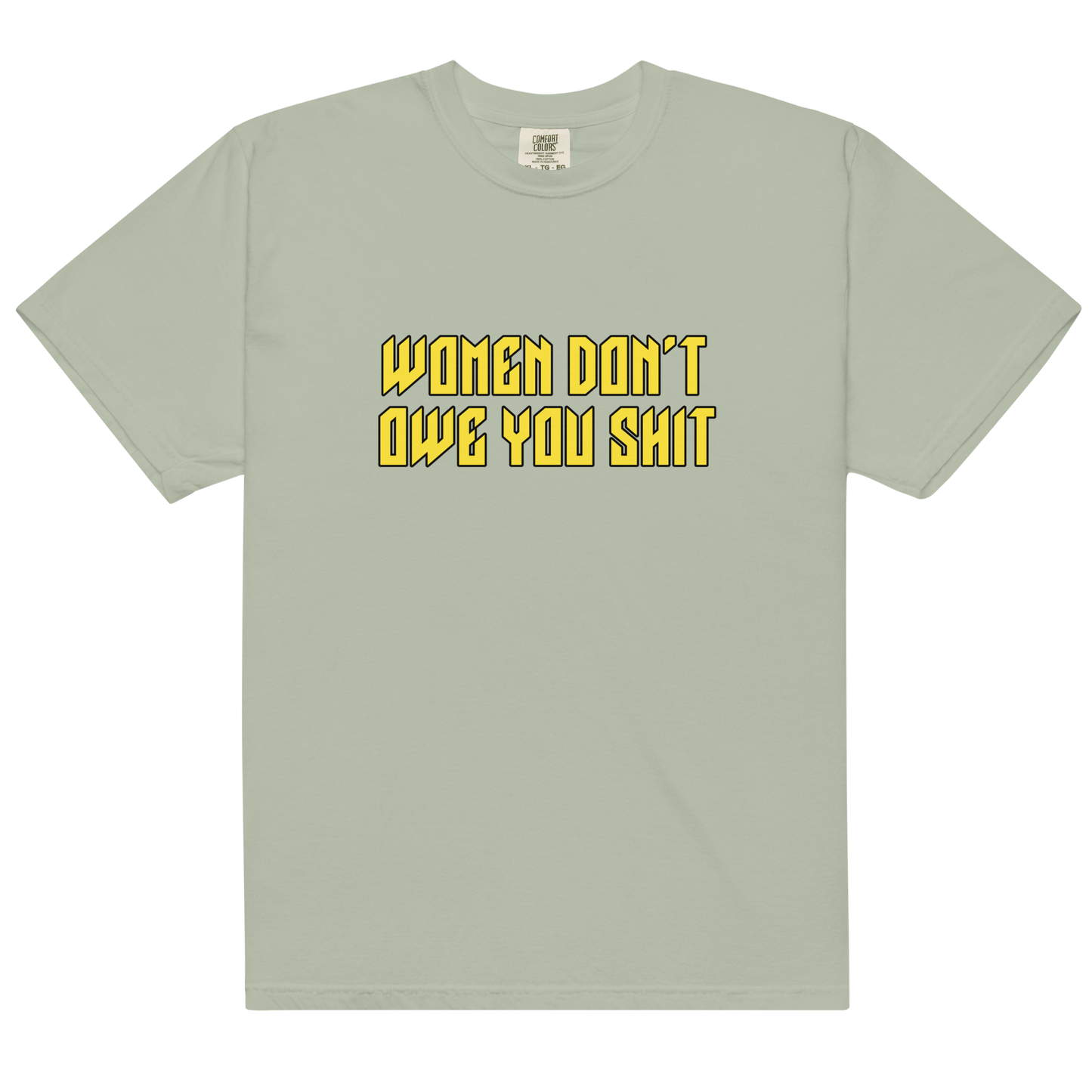 Women Don't Owe You Shit Feminist Premium T-Shirt