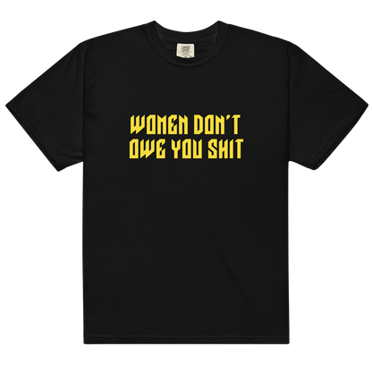 Women Don't Owe You Shit Feminist Premium T-Shirt