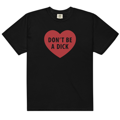 Don't Be a Dick Premium T-Shirt