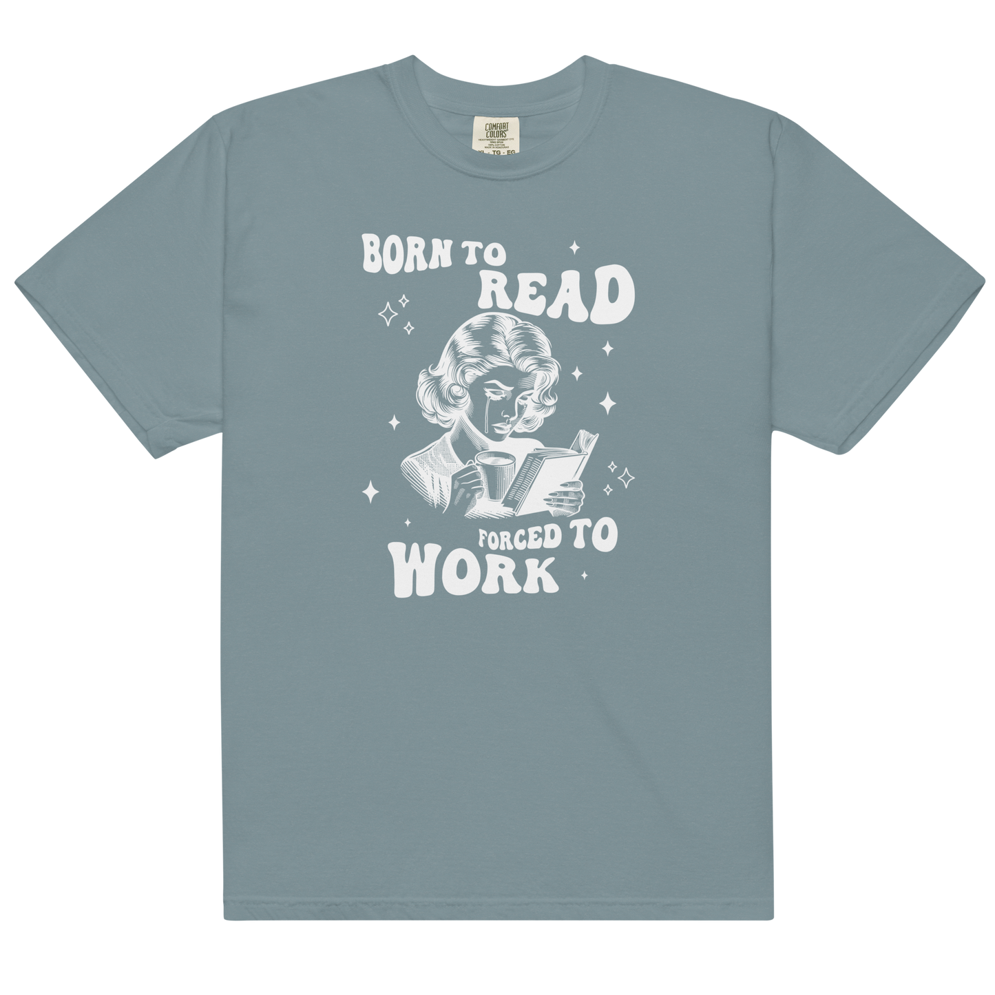 Born to Read, Forced to Work Premium T-Shirt