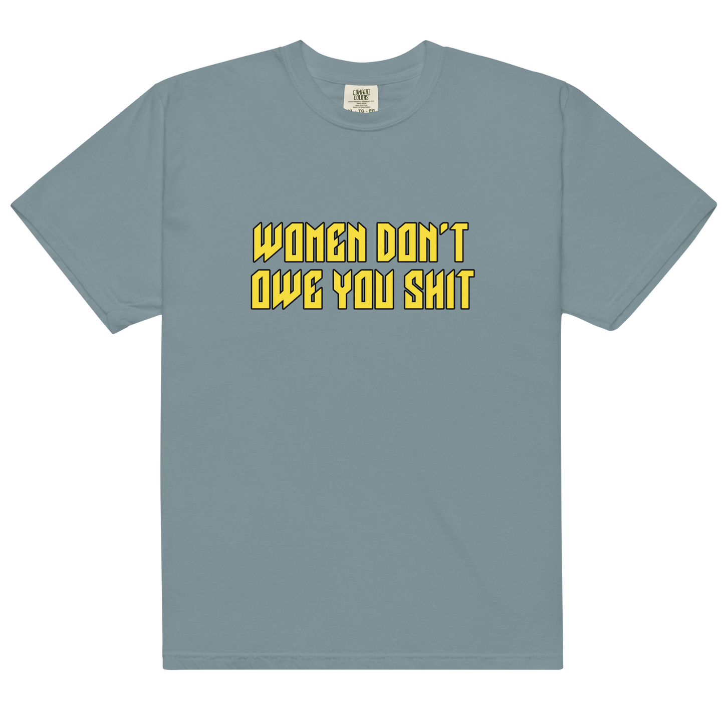 Women Don't Owe You Shit Feminist Premium T-Shirt