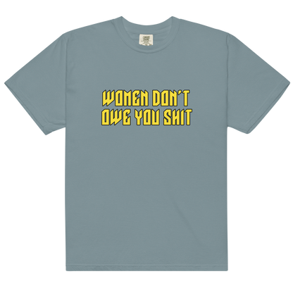 Women Don't Owe You Shit Feminist Premium T-Shirt