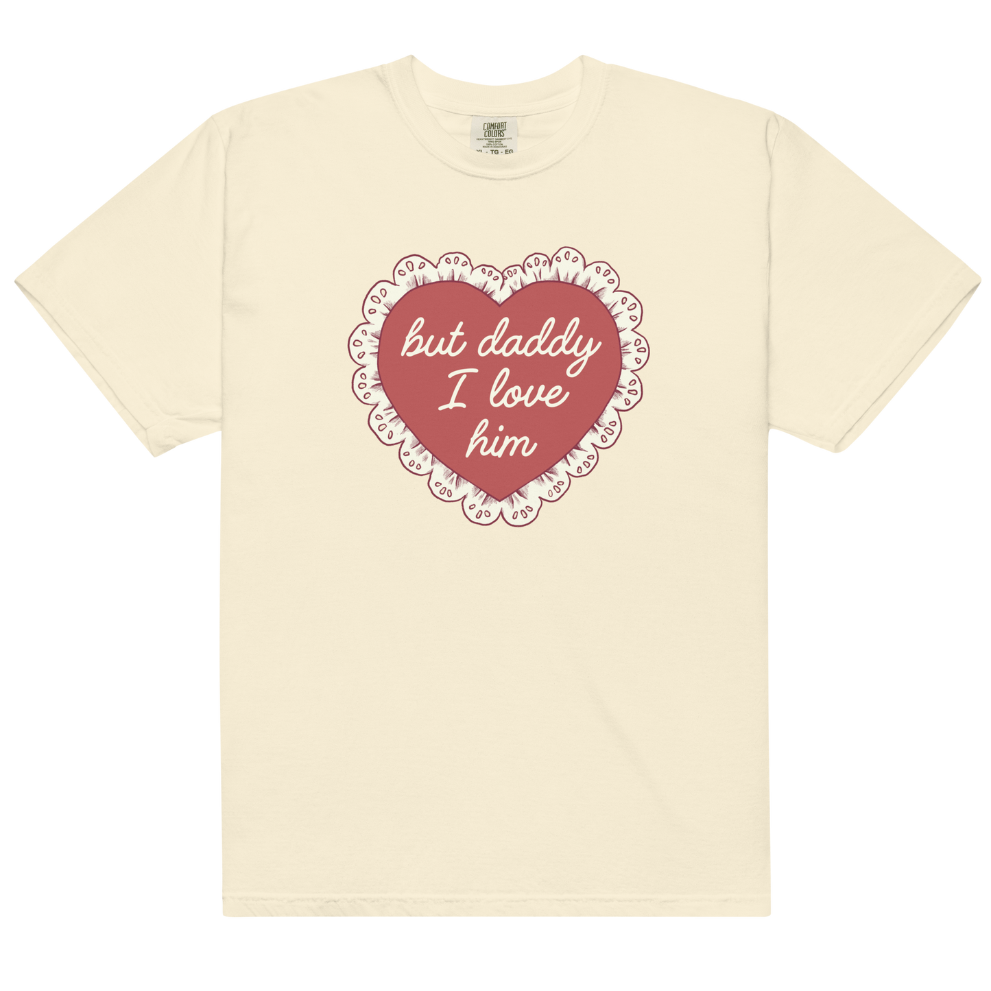 But Daddy I Love Him Frilly Heart Premium T-Shirt