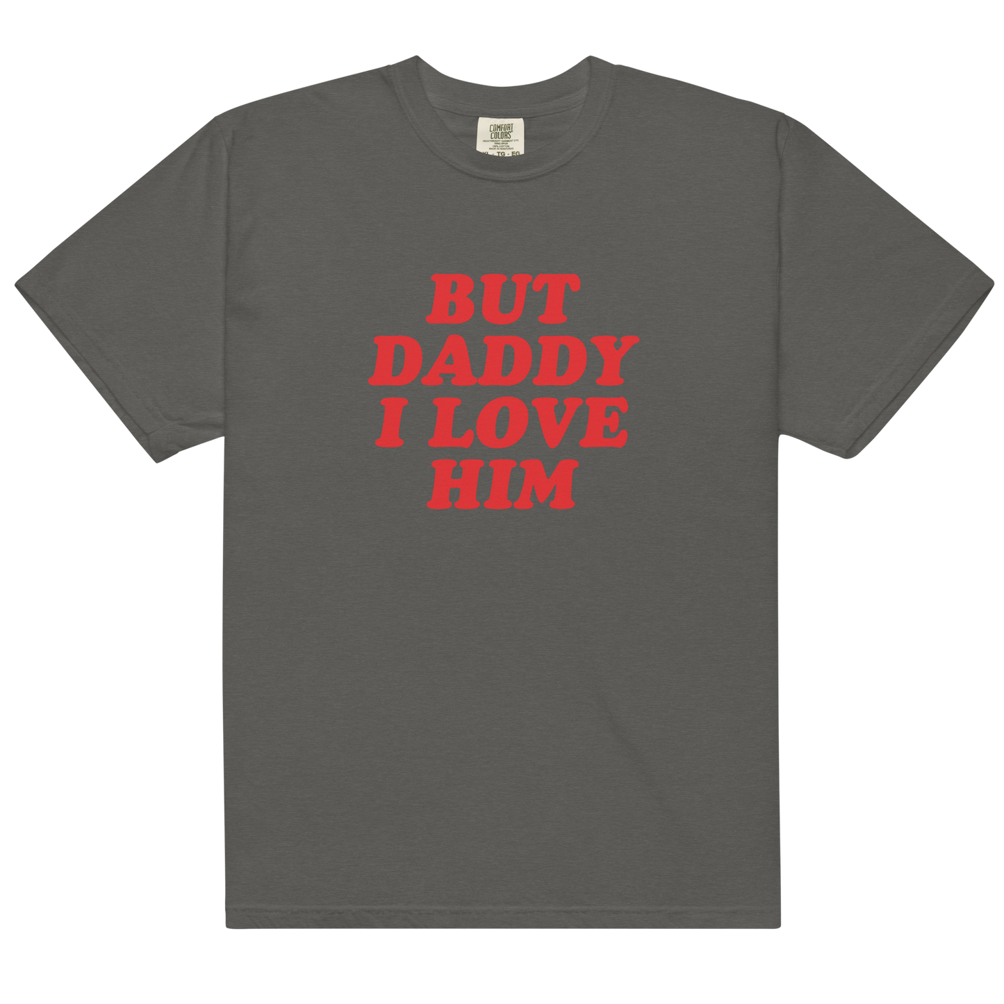 But Daddy I Love Him Premium T-Shirt