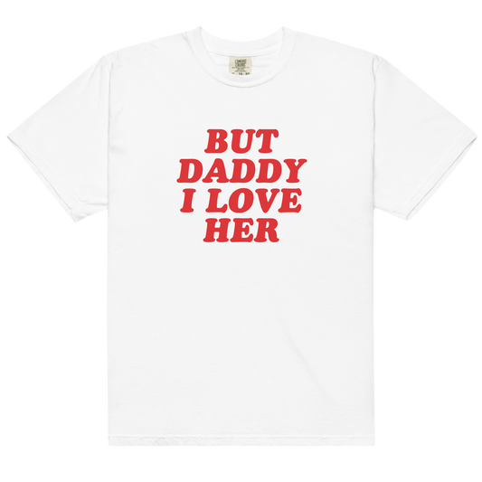 But Daddy I Love Her Premium T-Shirt