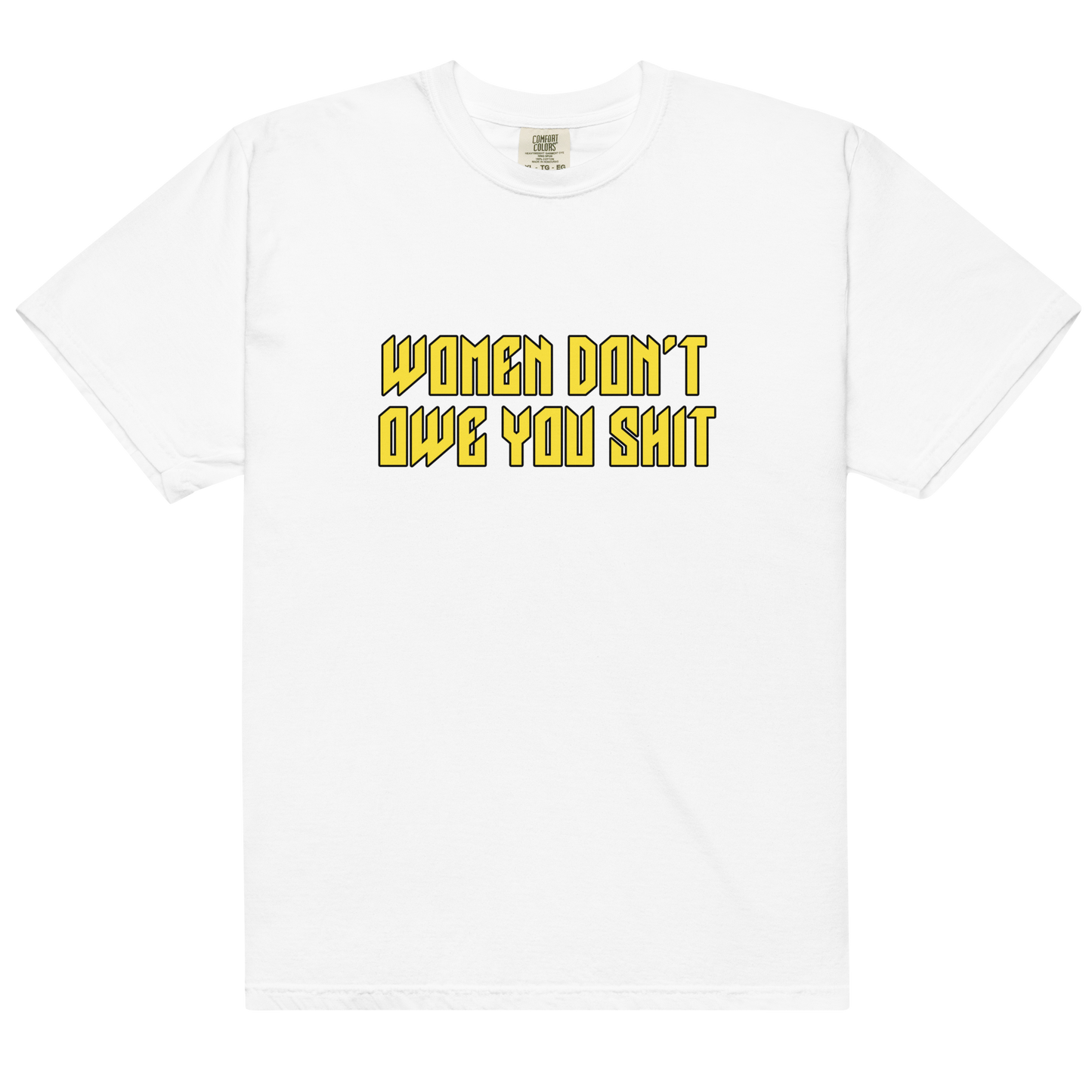 Women Don't Owe You Shit Feminist Premium T-Shirt