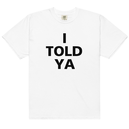 I Told Ya Challengers Premium T-Shirt