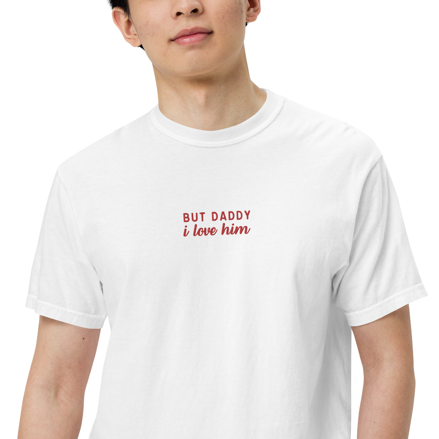 But Daddy I Love Him Embroidered Premium T-Shirt