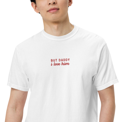 But Daddy I Love Him Embroidered Premium T-Shirt