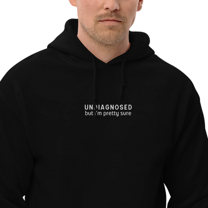 Undiagnosed But I'm Pretty Sure Embroidered Hoodie