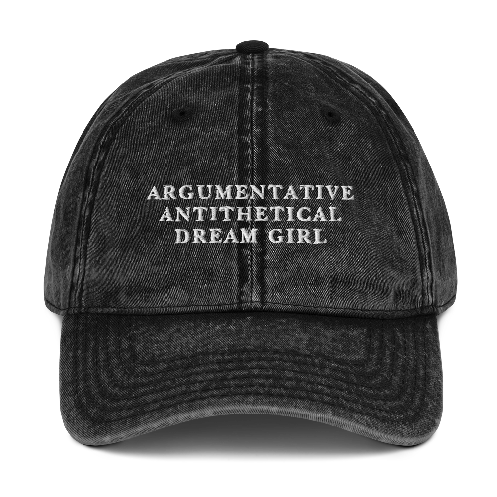 Argumentative, Antithetical Dream Girl Embroidered Vintage Cap