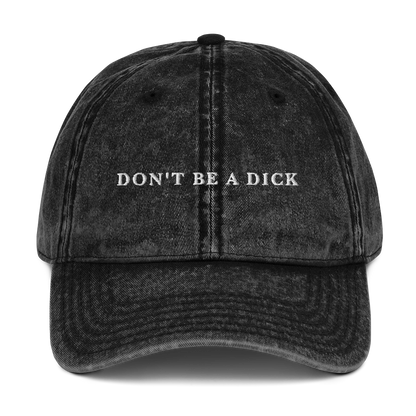 Don't Be A Dick Embroidered Vintage Cap