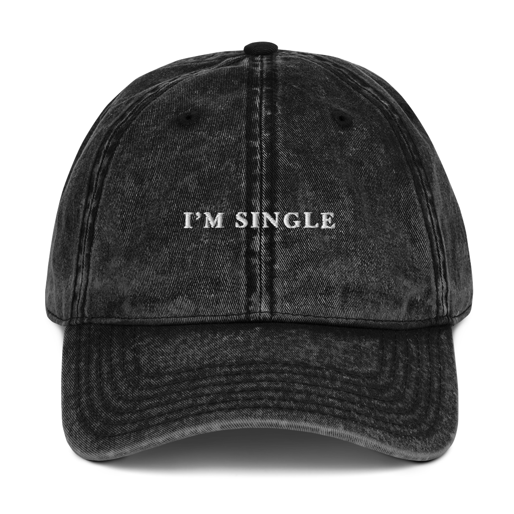 I'm Single Embroidered Vintage Cap